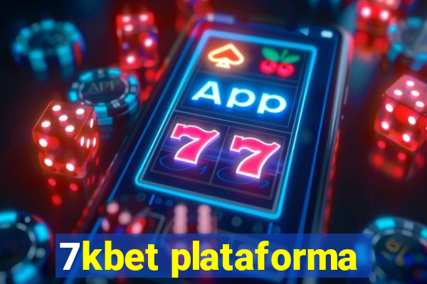 7kbet plataforma